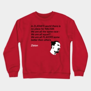 Zlatan's World Quote Crewneck Sweatshirt